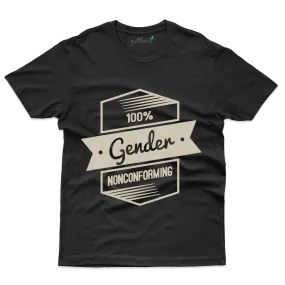 100% Gender Nonconforming  T-Shirt - Gender Expansive Collections