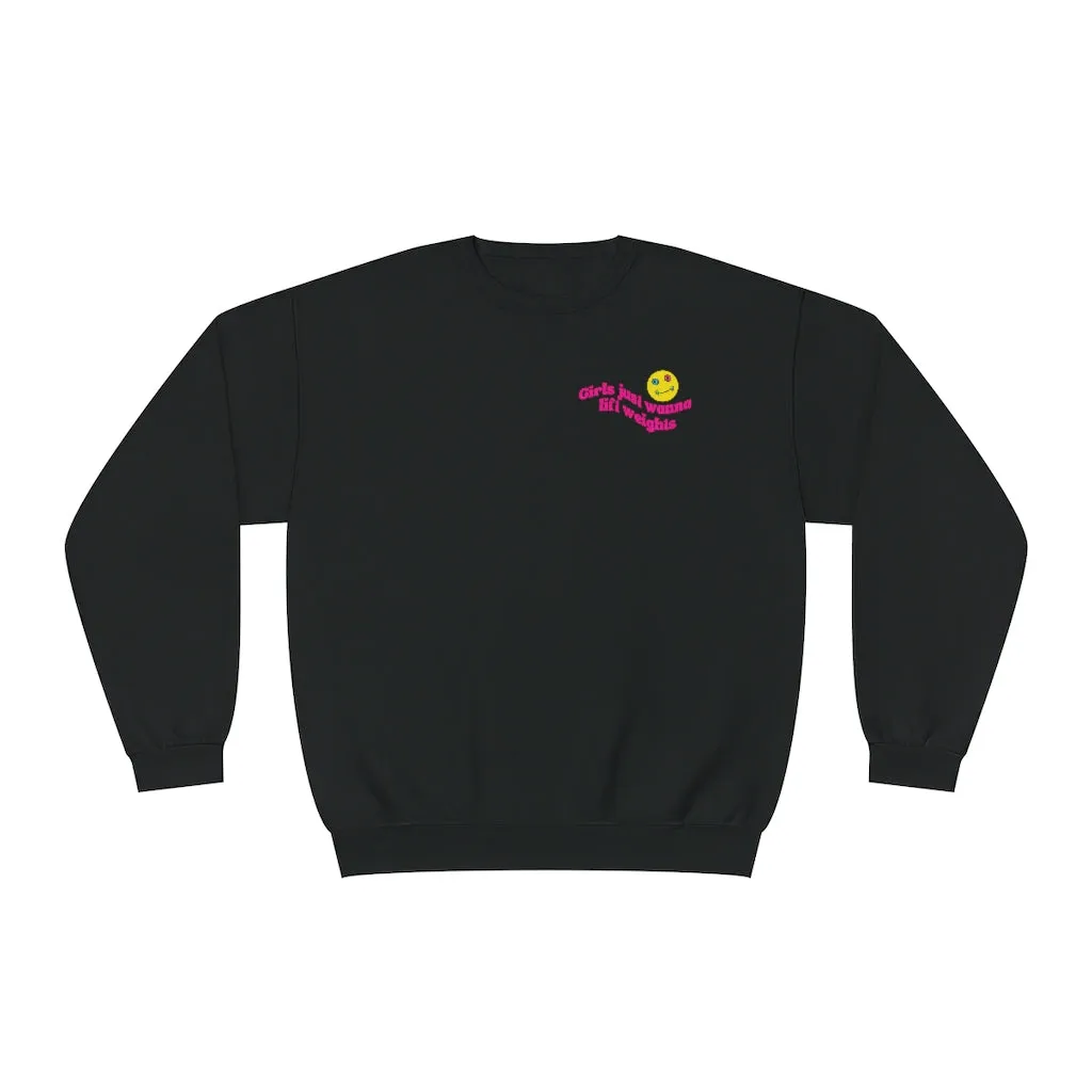 GIRLS JUST WANNA LIFT WEIGHTS- CREWNECK