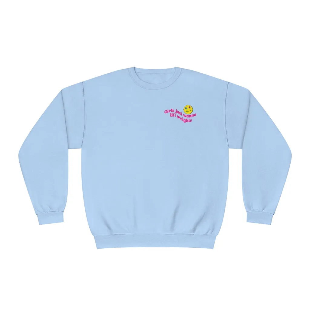 GIRLS JUST WANNA LIFT WEIGHTS- CREWNECK