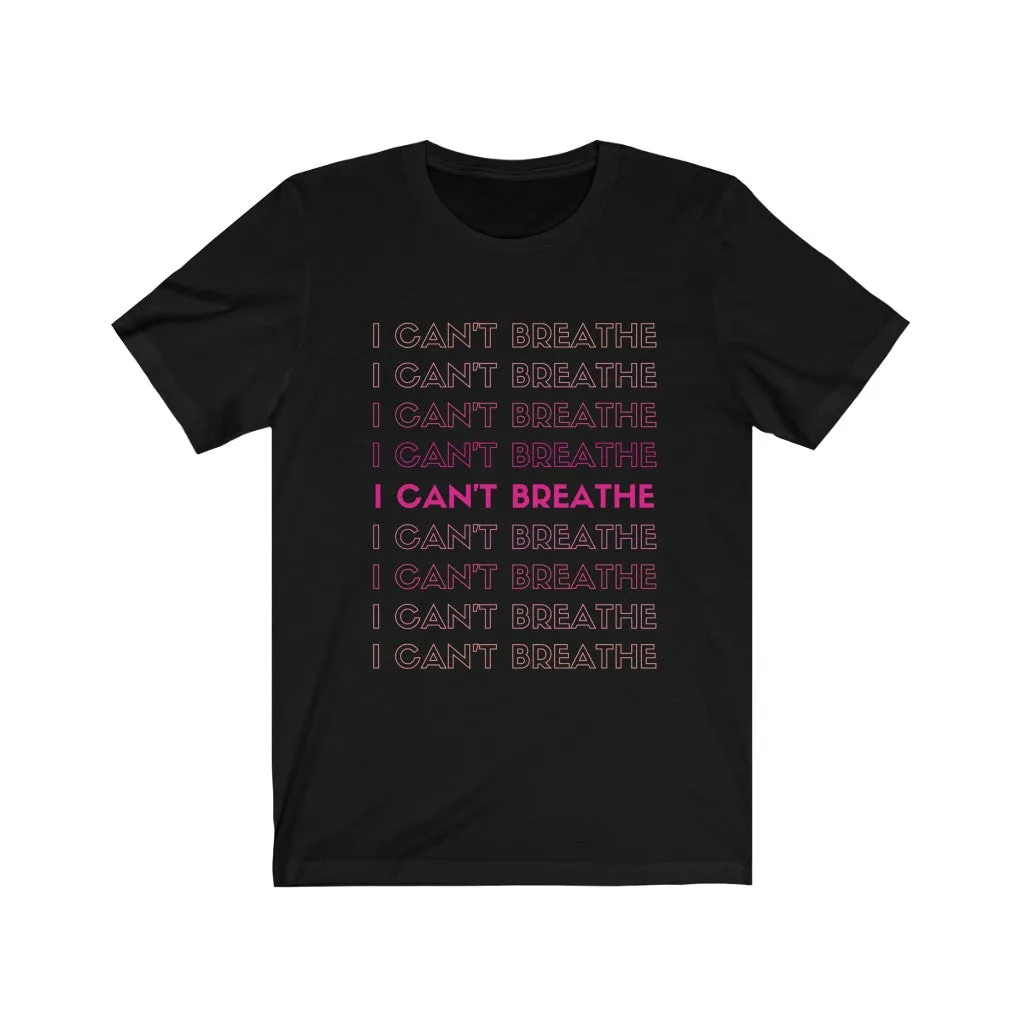 I can't Breathe- DJ Short Sleeve Tee